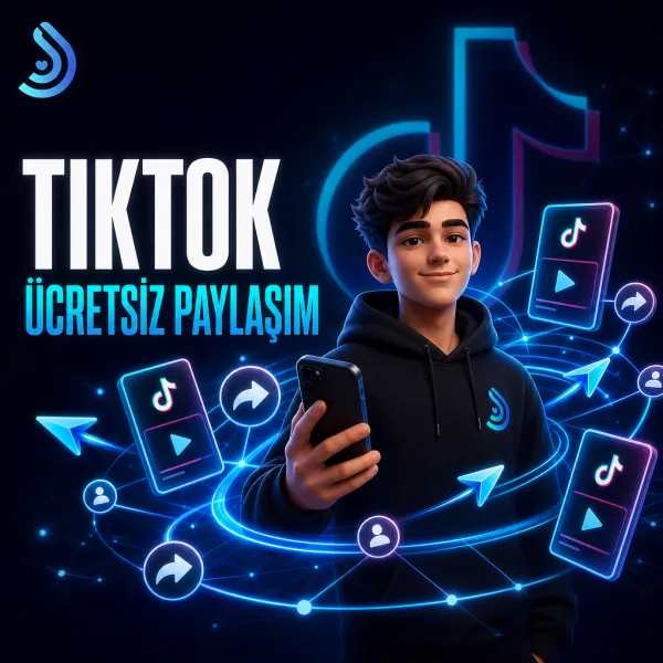TikTok Ücretsiz Paylaşım